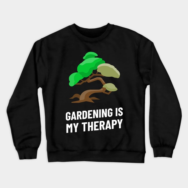 gardening is my therapy Crewneck Sweatshirt by juinwonderland 41